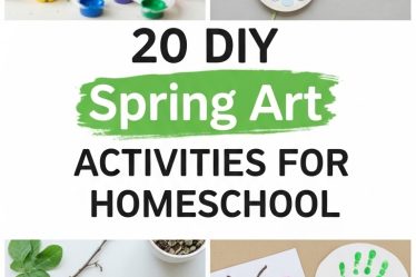 20 DIY Spring Art Activities for Homeschool