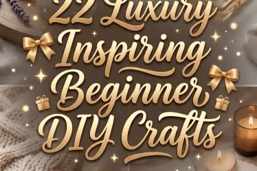 22 Luxury Inspiring Beginner DIY Crafts
