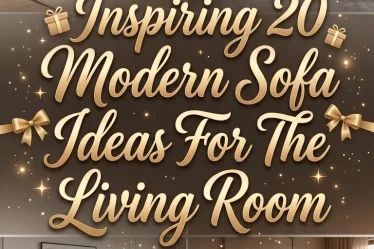 Inspiring 20 Modern Sofa Ideas For The Living Room