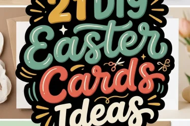 21 DIY Easter Cards Ideas