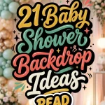 21 Baby Shower Backdrop Ideas